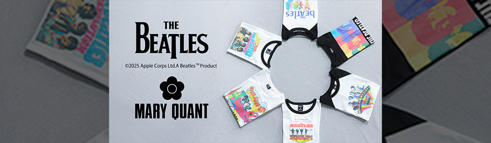 MARY QUANT × THE BEATLES コラボTシャツ 2025年6月18日発売 MARY QUANT×The BeatlesコラボTシャツ全6種の